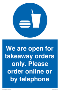 We are open for takeaway orders only. Please order online or by telephone